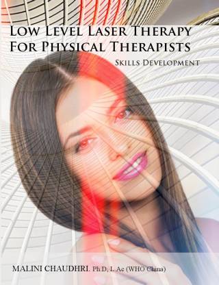 Low Level Laser Therapy for Physical Therapists - Skills Development  - Skills Development