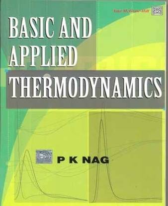 Basic And Applied Thermodynamics 1st Edition Buy Basic And Applied Thermodynamics 1st Edition P K Nag At Low Price In India Flipkart 