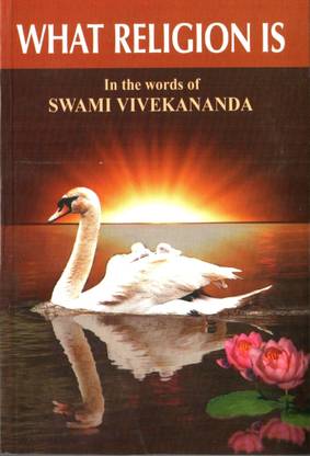 What Religion Is In The Words Of Swami Vivekananda Buy What Religion Is In The Words Of Swami Vivekananda By Vivekanand Swami At Low Price In India Flipkart Com What Religion Is In The Words Of Swami Vivekananda Buy What Religion Is In The Words Of Swami Vivekananda By Vivekanand Swami At Low Price In India Flipkart Com