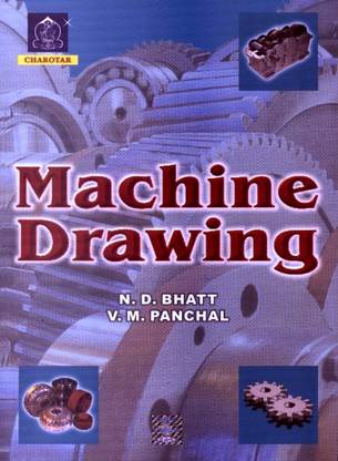 Machine Drawing 46th Edition Buy Machine Drawing 46th Edition V M Panchal N D Bhatt At Low Price In India Flipkart 