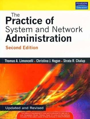 Practice Of System And Network Administration The 2nd Edition Buy Practice Of System And Network Administration The 2nd Edition By Limoncelli Thomas A At Low Price In India Flipkart Com