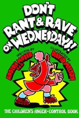 Buy Don T Rant And Rave On Wednesdays By Moser Adolph J At Low Price In India