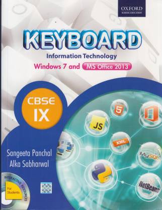 Keyboard Information Technology Windows 7 and MS office 2013 CBSE Class-9 3 Edition