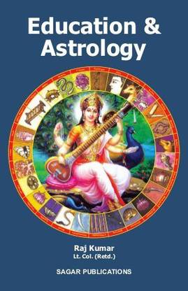Education & Astrology: Buy Education & Astrology by Lt. Col. (Rtd.) Raj  Kumar at Low Price in India | Flipkart.com