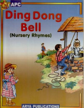 Ding Dong Bell Nursery Rhymes 01 Edition Buy Ding Dong Bell Nursery Rhymes 01 Edition By Shyamali Biswa At Low Price In India Flipkart Com