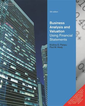 Business Analysis Valuation  - Using Financial Statements