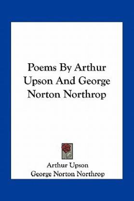 Poems by Arthur Upson and George Norton Northrop
