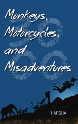 Monkeys, Motorcycles, and Misadventures