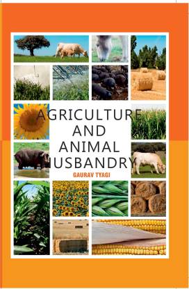 Agriculture and Animal Husbandry: Buy Agriculture and Animal Husbandry by  Gaurav Tyagi at Low Price in India 