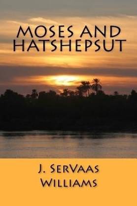 Moses and Hatshepsut