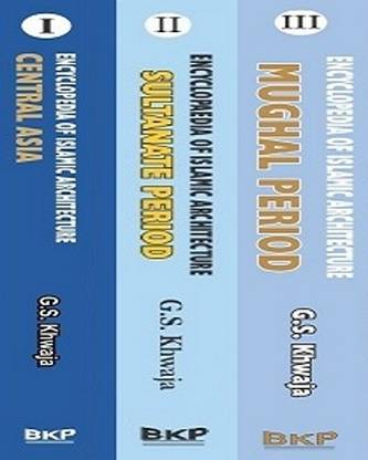 encyclopedia of islamic architecture mughal period sultanate period central asia set of 3 books buy encyclopedia of islamic architecture mughal period sultanate period central asia set