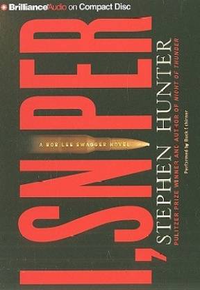 I, Sniper (Bob Lee Swagger Series): Buy I, Sniper (Bob Lee Swagger Series)  by Stephen Hunter at Low Price in India 