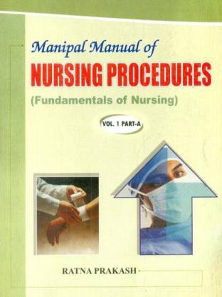 Manipal Manual of Nursing Procedures: v. 1, Pt. 2
