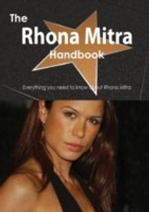The Rhona Mitra Handbook Everything You Need To Know About Rhona Mitra Buy The Rhona Mitra Handbook Everything You Need To Know About Rhona Mitra By Smith At Low Price