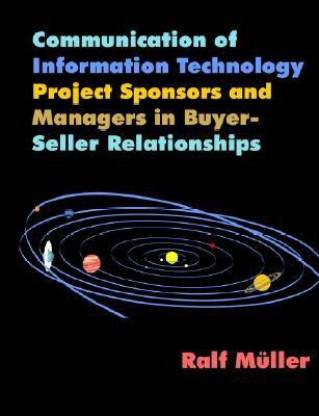 Communication of Information Technology Project Sponsors and Managers in Buyer-Seller Relationships