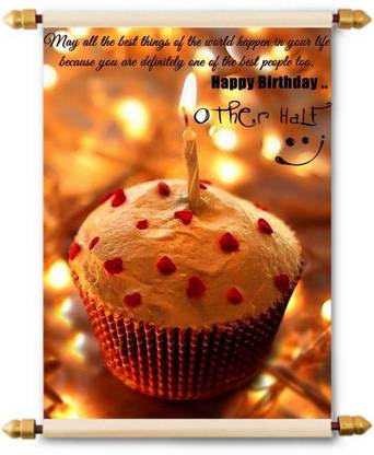 Lolprint Happy Birthday Other Half Scroll Greeting Card Price In India Buy Lolprint Happy Birthday Other Half Scroll Greeting Card Online At Flipkart Com