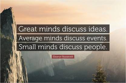 Great Minds Discuss Ideas Motivational Quote Poster Paper Print Quotes Motivation Posters In India Buy Art Film Design Movie Music Nature And Educational Paintings Wallpapers At Flipkart Com