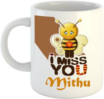 Dream Web Miss you Mithu Ceramic Coffee Mug Price in India - Buy Dream Web  Miss you Mithu Ceramic Coffee Mug online at 