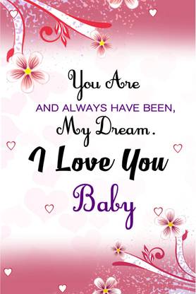 I Love You Baby Poster Paper Print Quotes Motivation Posters In India Buy Art Film Design Movie Music Nature And Educational Paintings Wallpapers At Flipkart Com