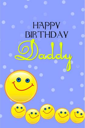 Happy Birthday Dad Song Happy Birthday Daddy Poster Paper Print - Quotes & Motivation Posters In India - Buy Art, Film, Design, Movie, Music, Nature And Educational Paintings/Wallpapers At Flipkart.com
