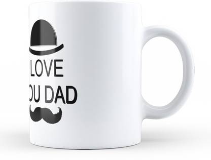 Pics And You Father S Day Themed 108 Love You Dad White Coffee Ceramic 11oz High Quality Glossy Print Wm11rl108 Ceramic Coffee Mug Price In India Buy Pics And You Father S Pics And You Father S Day Themed 108 Love You Dad White Coffee Ceramic 11oz High Quality Glossy Print Wm11rl108 Ceramic Coffee Mug Price In India Buy Pics And You Father S