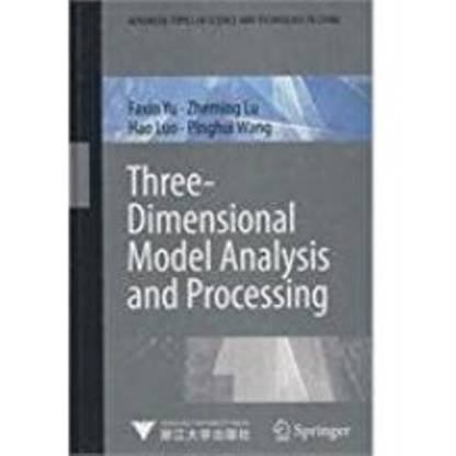 THREE-DIMENSIONAL MODEL ANALYSIS AND PROCESSING THREE-DIMENSIONAL MODEL ANALYSIS AND PROCESSING