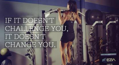 Gym Motivation If It Doesnt Challenge You Change Pull Up On Fine Art Paper Hd Quality Wallpaper Poster Fine Art Print Decorative Posters In India Buy Art Film Design Movie Music Nature And Educational Paintings Wallpapers At Flipkart Com