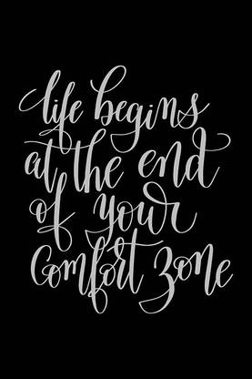Posters Life Begins At The End Of Your Comfort Zone Printed Poster Funny Poster