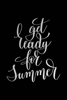 Posters Get Ready For Summer Printed Poster Funny Poster Posters For Room Inspirational Posters Motivational Posters Funny Quotes Posters Posters With Quotes By 100yellow Black Paper Print Decorative Posters Get Ready For Summer Printed Poster Funny Poster Posters For Room Inspirational Posters Motivational Posters Funny Quotes Posters Posters With Quotes By 100yellow Black Paper Print Decorative