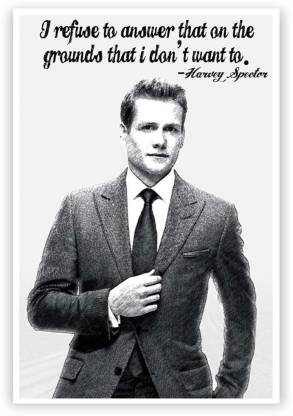 Wall Poster I Refuse To AnswerHarvey Spector Suits Quote Sketch Paper Print  - TV Series posters in India - Buy art, film, design, movie, music, nature  and educational paintings/wallpapers at 