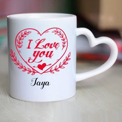 HUPPME I Love You Jaya Heart Handle Ceramic Coffee Mug Price in India - Buy  HUPPME I Love You Jaya Heart Handle Ceramic Coffee Mug online at  