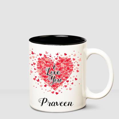 HUPPME I love you Praveen Inner Black romantic coffee name mug Ceramic  Coffee Mug Price in India - Buy HUPPME I love you Praveen Inner Black  romantic coffee name mug Ceramic Coffee