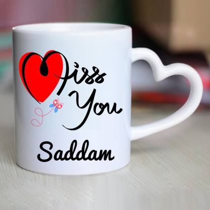 CHANAKYA I Miss You Saddam Heart Handle mug Ceramic Coffee Mug Price in  India - Buy CHANAKYA I Miss You Saddam Heart Handle mug Ceramic Coffee Mug  online at 