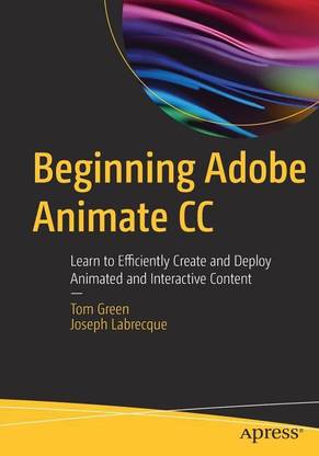 Beginning Adobe Animate CC: Buy Beginning Adobe Animate CC by GREEN TOM at  Low Price in India 