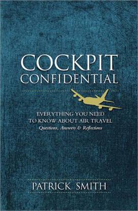 Cockpit Confidential, Questions, Answers, and Reflections