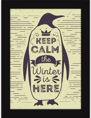 ASD Funny Quotes Wall Photo For - Kelp Calm The Winter Is Here Wall Poster 13*19 inches Matte Finish Paper Print - Quotes & Motivation posters in India - Buy art, film, ASD Funny Quotes Wall Photo For - Kelp Calm The Winter Is Here Wall Poster 13*19 inches Matte Finish Paper Print - Quotes & Motivation posters in India - Buy art, film,