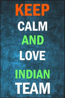 Pw Keep Calm And Love Indian Team Wall Poster 13 19 Inches Matte Finish Paper Print Quotes Motivation Posters In India Buy Art Film Design Movie Music Nature And Educational There are 398 suppliers who sells calm and love on alibaba.com, mainly located in asia. flipkart