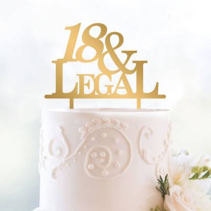 Engrave 18 & Legal Funny Birthday Cake Topper Price in India - Buy Engrave  18 & Legal Funny Birthday Cake Topper online at 
