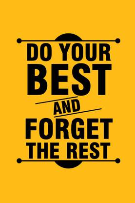 do-your-best-forget-the-rest Canvas Art - Quotes & Motivation ...