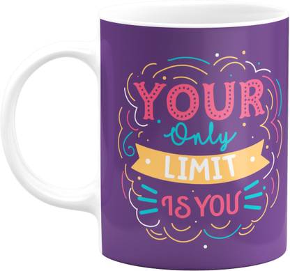 Eagletail India Inspirational Coffee Mug Your Only Limit Is You Quote Motivational Gifts Inspiring Thoughts Printed Coffee Mug Ceramic Ceramic Coffee Mug Price In India Buy Eagletail