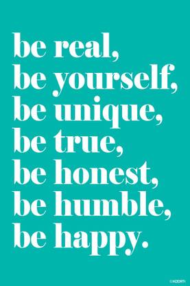 Kaarti Be Real Be Yourself Be Unique Be True Quote Mini Sticker Paper Print Quotes Motivation Posters In India Buy Art Film Design Movie Music Nature And Educational Paintings Wallpapers