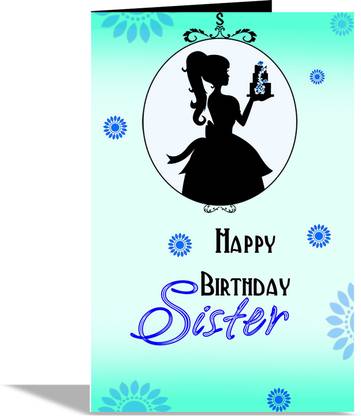 alwaysgift Happy Birthday Sister Greeting Card Greeting Card Price in India  - Buy alwaysgift Happy Birthday Sister Greeting Card Greeting Card online  at Flipkart.com