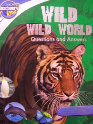 Discovery Kids Wild World Fact Book ~ Questions, Answers, And Facts About  The World'S Most Exciting Animals! Price in India - Buy Discovery Kids Wild  World Fact Book ~ Questions, Answers, And