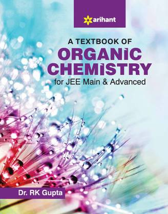 A Textbook of Organic Chemistry for Jee Main and Advanced: Buy A ...