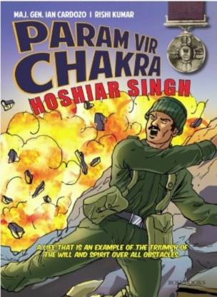 PARAM VIR CHAKRA: HOSHIAR SINGH: Buy PARAM VIR CHAKRA: HOSHIAR SINGH by  Rishi Kumar, Maj. Gen. Ian Cardozo at Low Price in India 