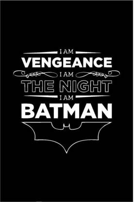 The Dark Knight Trilogy I Am Batman Quote Poster Art Paper Print -  Typography posters in India - Buy art, film, design, movie, music, nature  and educational paintings/wallpapers at 