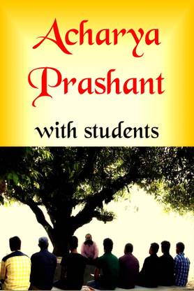Acharya Prashant With Students Buy Acharya Prashant With Students By Acharya Prashant At Low Price In India Flipkart Com