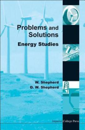 Energy Studies - Problems And Solutions