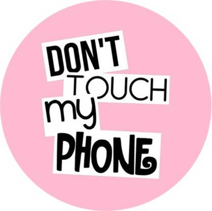 Oye Stuff Pink Don T Touch My Phone Phone Stand Mobile Holder Price In India Buy Oye Stuff Pink Don T Touch My Phone Phone Stand Mobile Holder Online At Flipkart Com