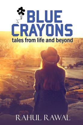 Blue Crayons- tales from life and beyond